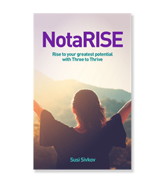 NotaRISE: Rise to your greatest potential with Three to Thrive