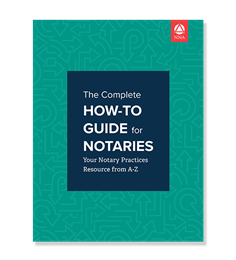 The Complete How-To Guide for Notaries