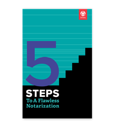 5 Steps to a Flawless Notarization
