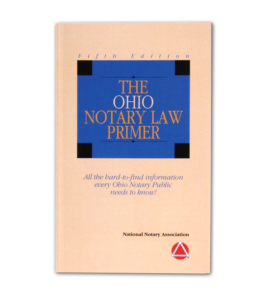 Ohio Notary Law Primer NNA